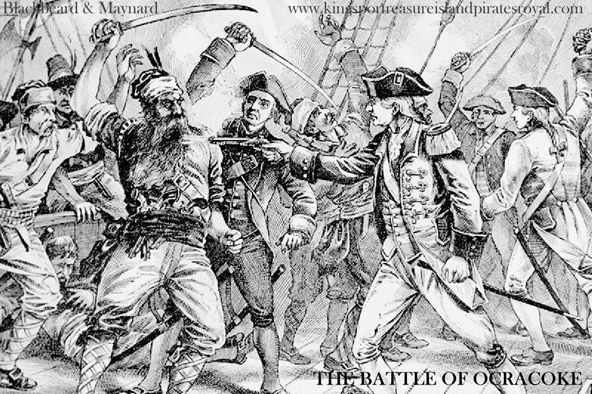 THE BATTLE OF OCRACOKE, PAMLICO SOUND, CAROLINA 1718 - BLACKBEARD VS ROBERT MAYNARD